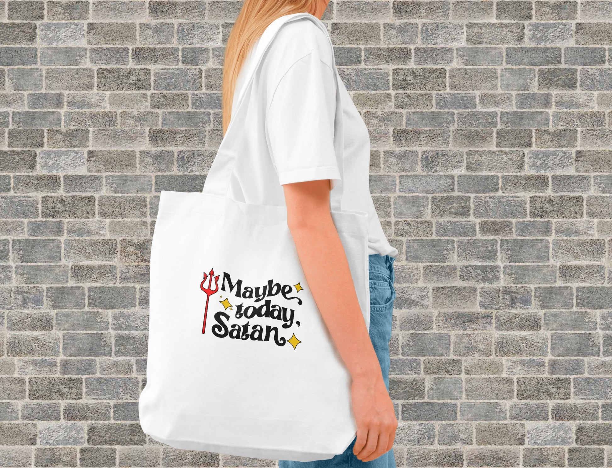 Maybe Today Satan Tote Bag