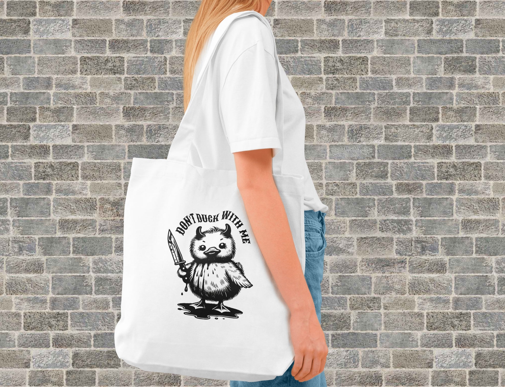 Don't Duck With Me Tote Bag