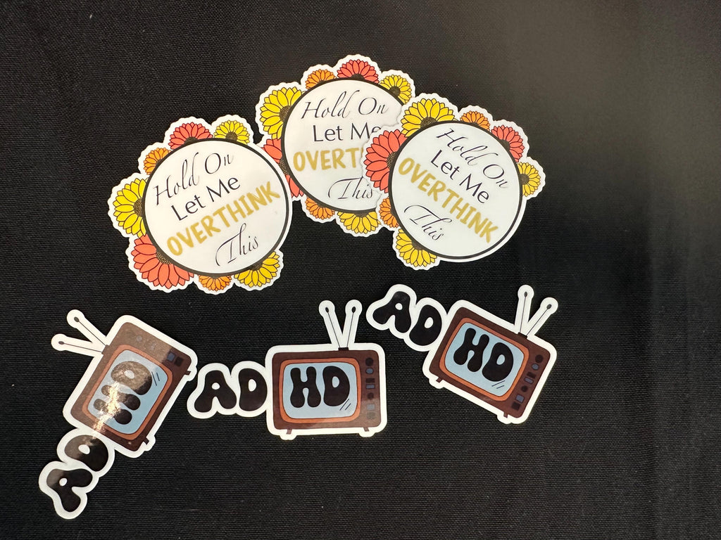 ADHD Sticker | Overthinking Sticker | Mental Health Vinyl Stickers | Funny Anxiety Stickers | UV & Water-Resistant Sticker Set